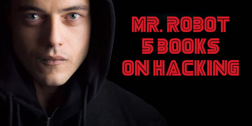 MR Robot 5 Books on Hacking