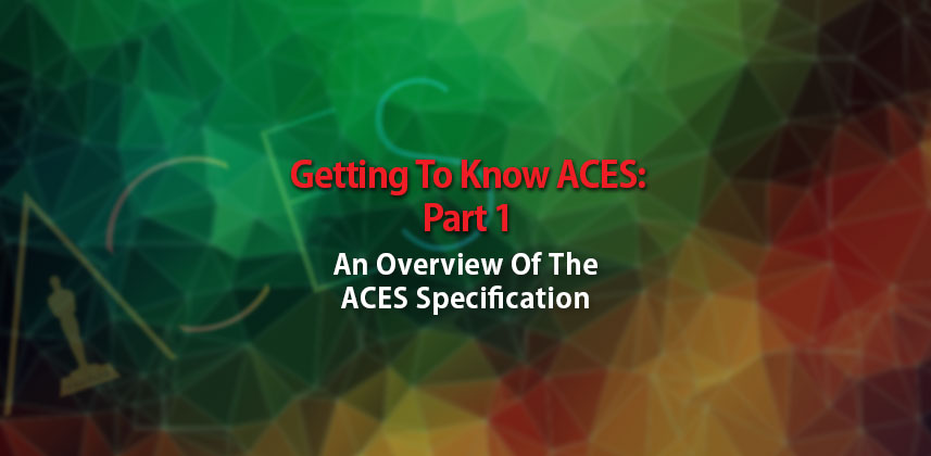 understanding ACES colour workflow