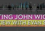 editing john wick 2 interview with Evan Schiff