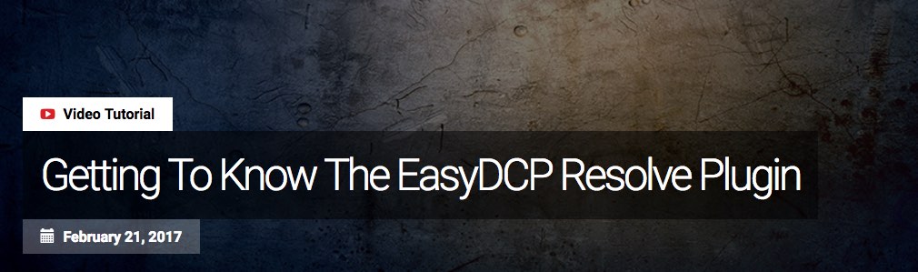 EasyDCP creation in DaVinci Resolve