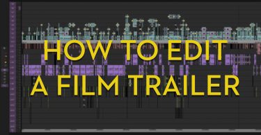 How to edit a film trailer