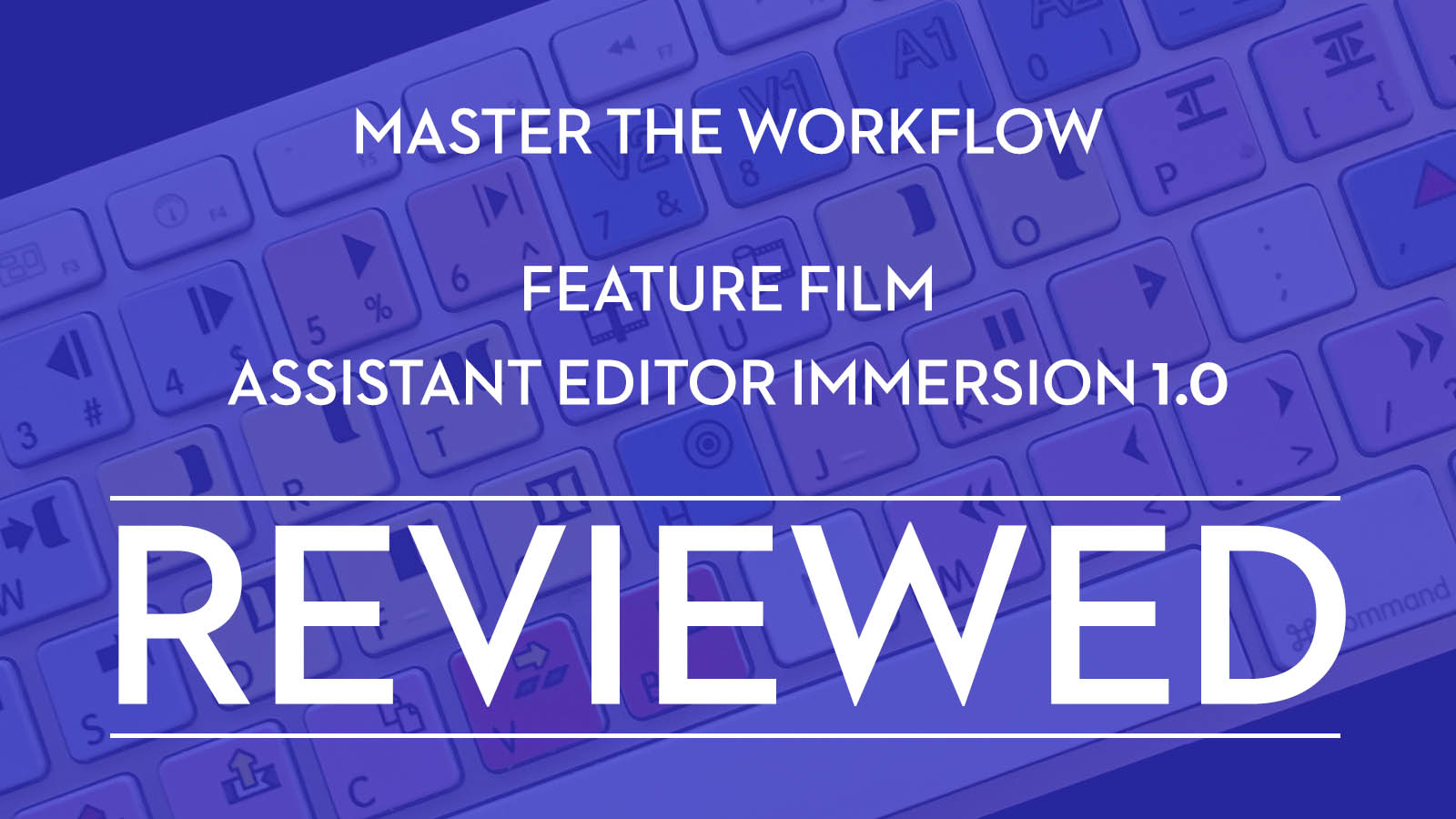 Assistant Editor Immersion Reviewed