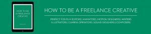 How to be a freelance creative