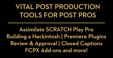 Vital Tools for post production pros