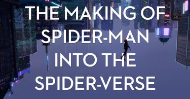 The making of spiderman into the spiderverse