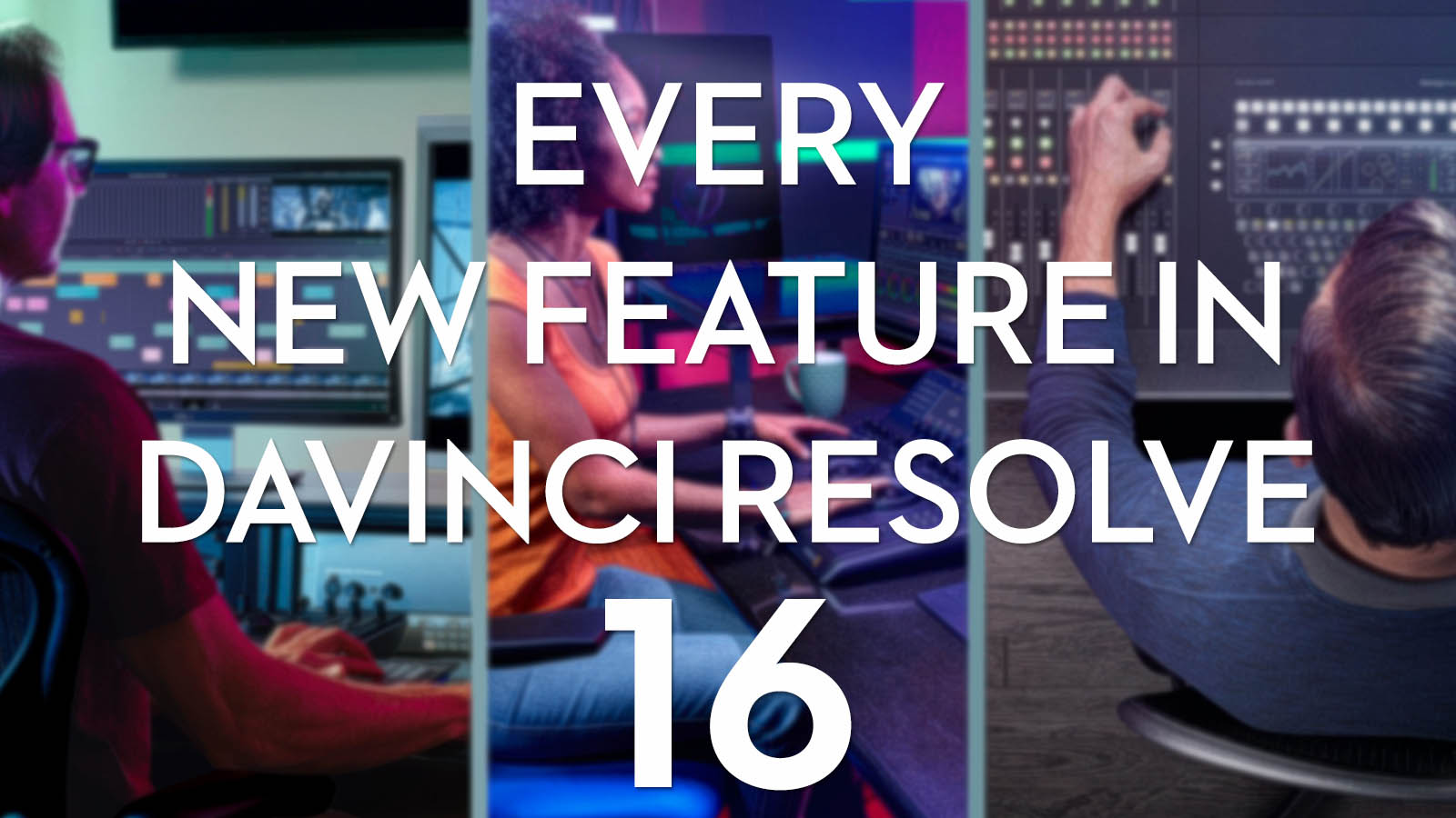 DaVinci Resolve 16 New Features