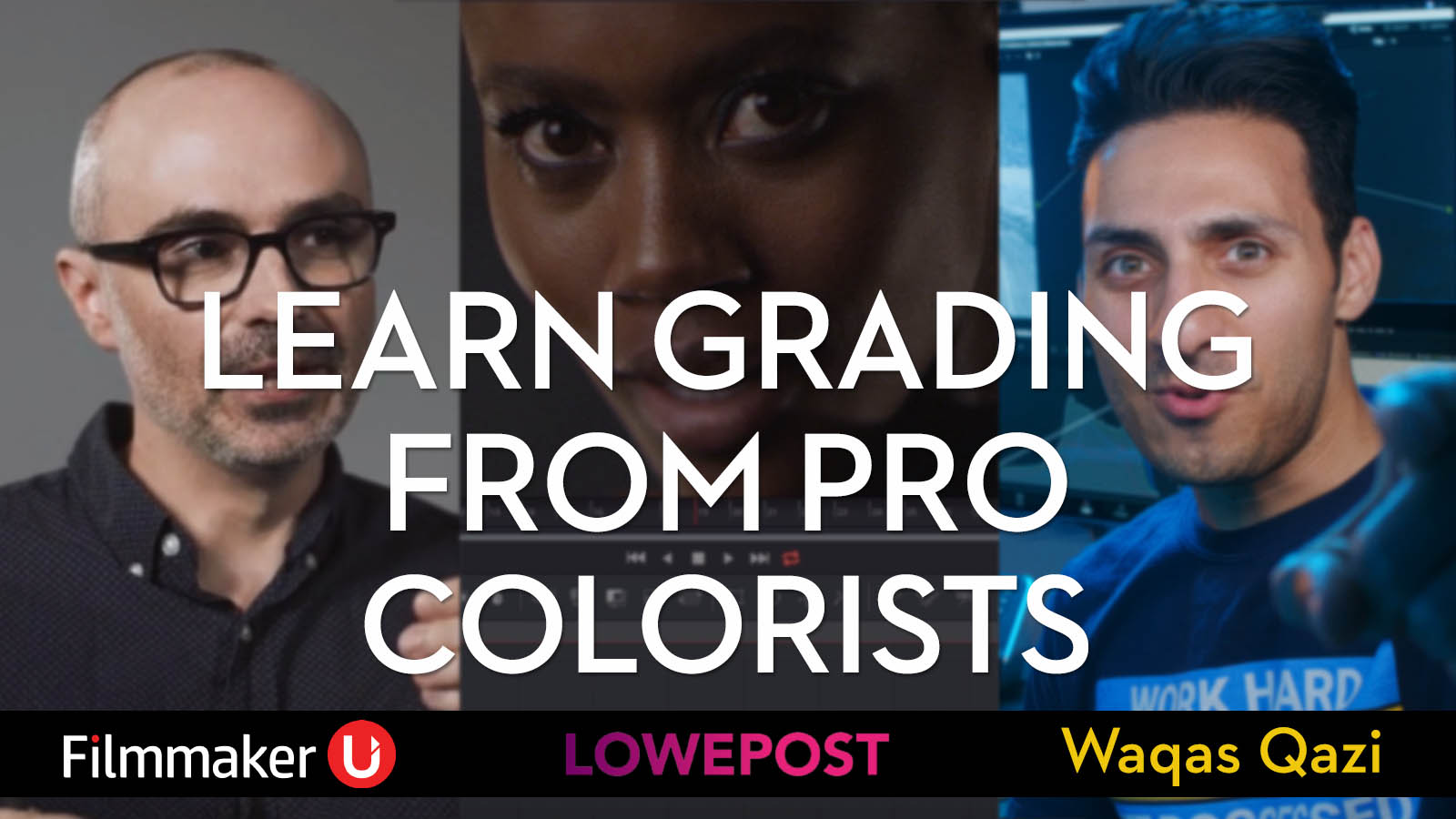 learning colour grading from pro colorists 2020 waqas qazi eric whipp