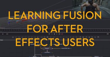 learning davinci resolve fusion for after effects users