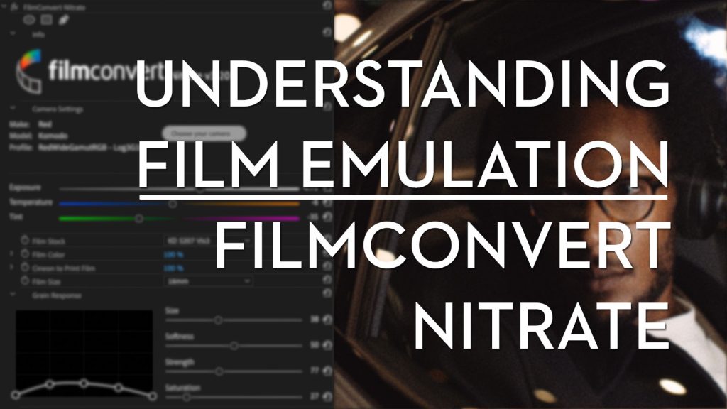 Understanding Film Emulation with FilmConvert Nitrate