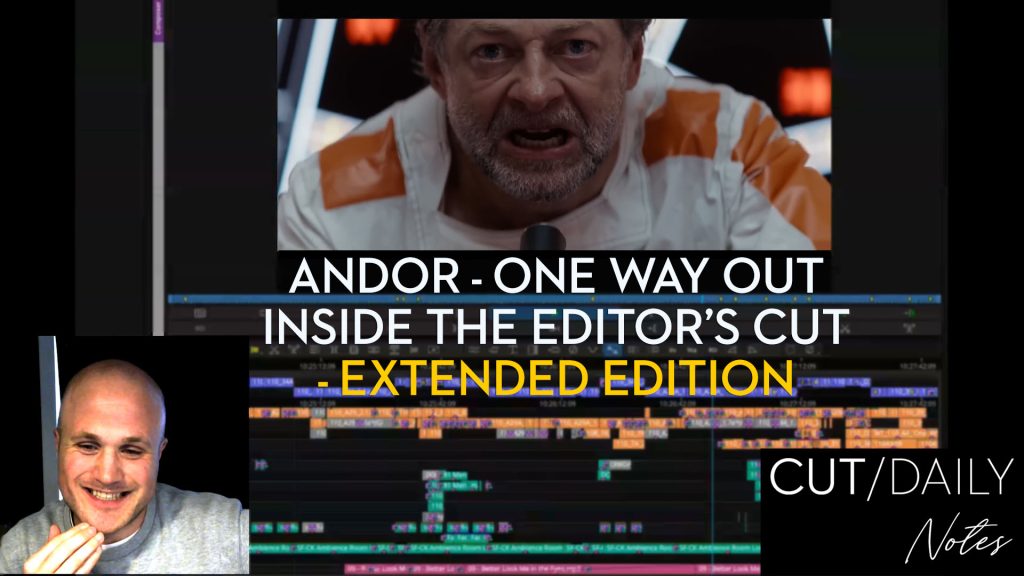 Andor editor simon smith breaks down his cut of one way out