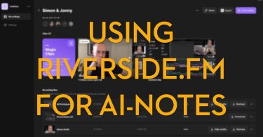 using riverside.fm to record calls and make AI notes